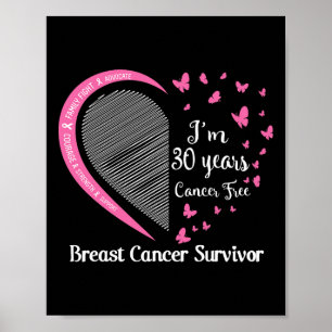 I'm 30 Years Cancer Free Breast Cancer Survivor Fa Poster