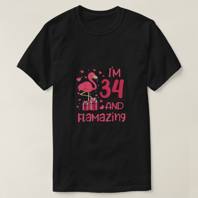 I'm 34 And Flamazing - Amazing 34th Birthday - Fla T-Shirt (Design Front)