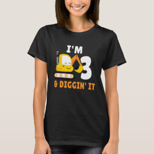 I'm 3 And Digging It 3nd Birthday Party Constructi T-Shirt