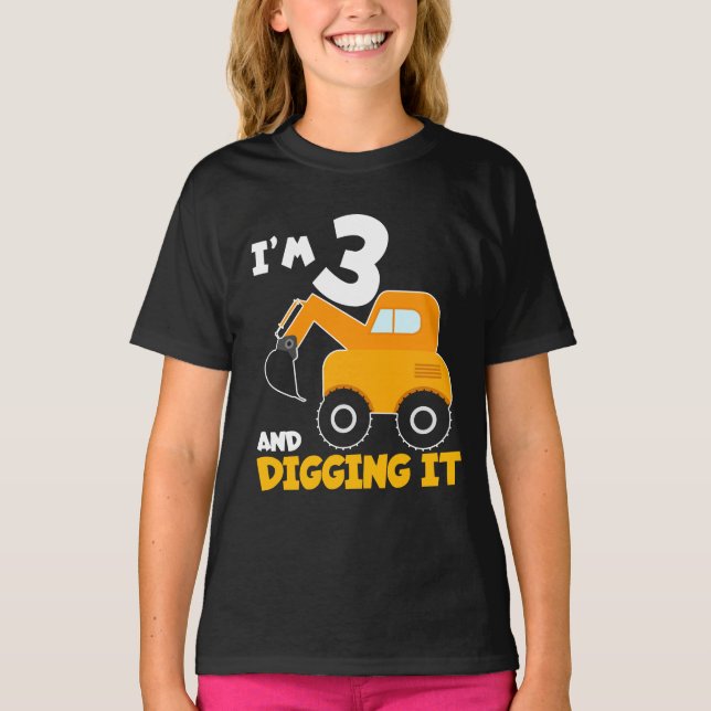 I'm 3 and Digging It  T-Shirt (Front)