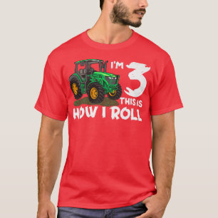 I'm 3rd This Is How I Roll Farm Tractor Farmer Fam T-Shirt