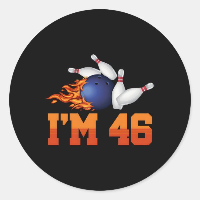 I'M 46 Bowling Ball Sports Player 46Th Classic Round Sticker (Front)