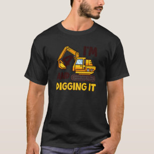 I'm 4 And Digging It 4 Years Old 4th Birthday Exca T-Shirt