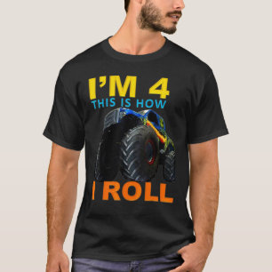 I'm 4 This Is How I Roll Monster Truck Kids Birthd T-Shirt