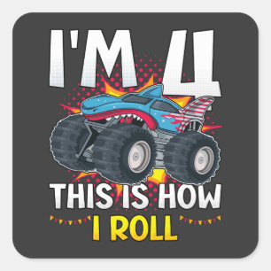 I'm 4 This is how I roll Monster Truck Square Sticker