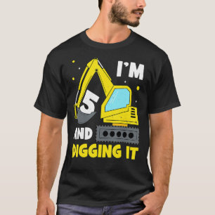 I'm 5 And Digging It 5th Birthday Excavator Kids T-Shirt