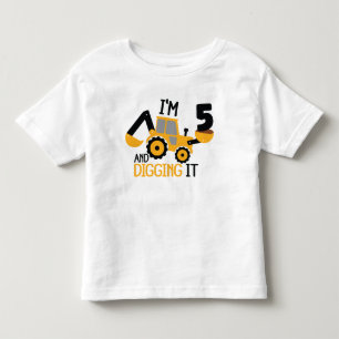 I'm 5 And Digging It Construction Birthday Boy  Toddler T-Shirt