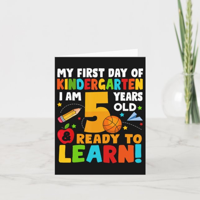 I'm 5 Ready To Learn My First Day Of School Kinder Card (Front)