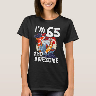 I'm 65 And Awesome Japanese Carp Koi Fish Birthday T-Shirt