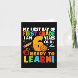 I'm 6 Ready To Learn My Back To School First 1st G Card
