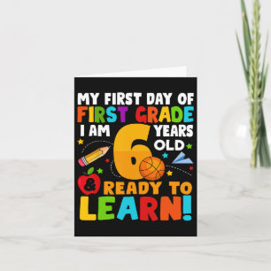 I'm 6 Ready To Learn My Ck To School First 1st Gra Card