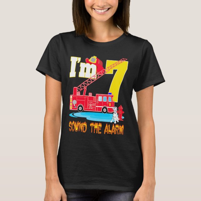 I'm 7 Sound The Alarm Fire Truck Toy Birthday Part T-Shirt (Front)