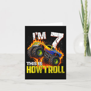 Im 7 This Is How I Roll 7th Monster Truck Birthday Card