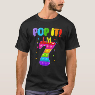 I'm 7 Years Old Happy 7th Birthday Pop It Fidget T-Shirt