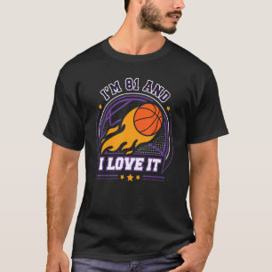 I'm 81 and I Love It Basketball   81st Birthday Vi T-Shirt