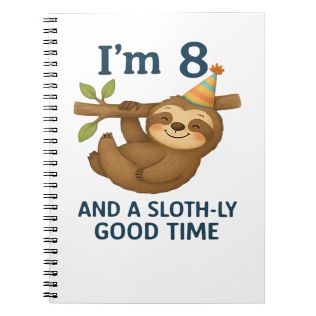 I'm 8 and a Sloth-ly Good Time Classic T-Shirt Notebook (Front)