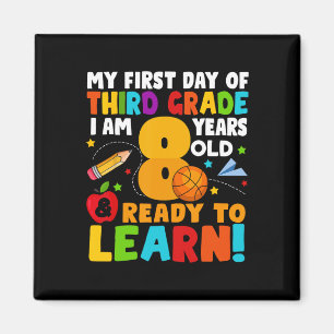 I'm 8 Ready To Learn My Back To School Third 3rd G Magnet
