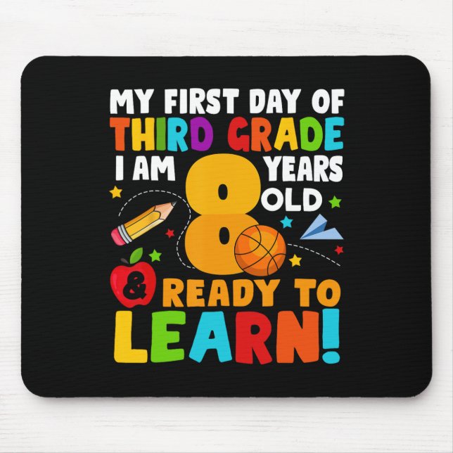 I'm 8 Ready To Learn My Back To School Third 3rd G Mouse Mat (Front)
