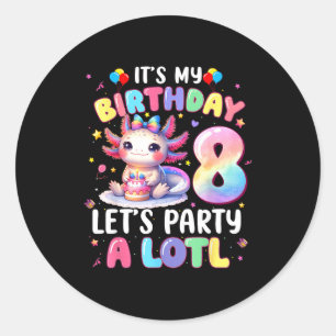 I'm 8th Birthday Girl Cute Axolotl 8 Year Old Bday Classic Round Sticker