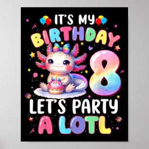 I'm 8th Birthday Girl Cute Axolotl 8 Year Old Bday Poster