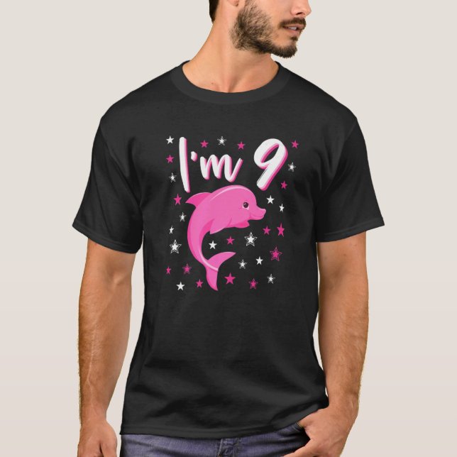 I'm 9 Little Cute Pink Dolphin Idea Birthday Kid G T-Shirt (Front)