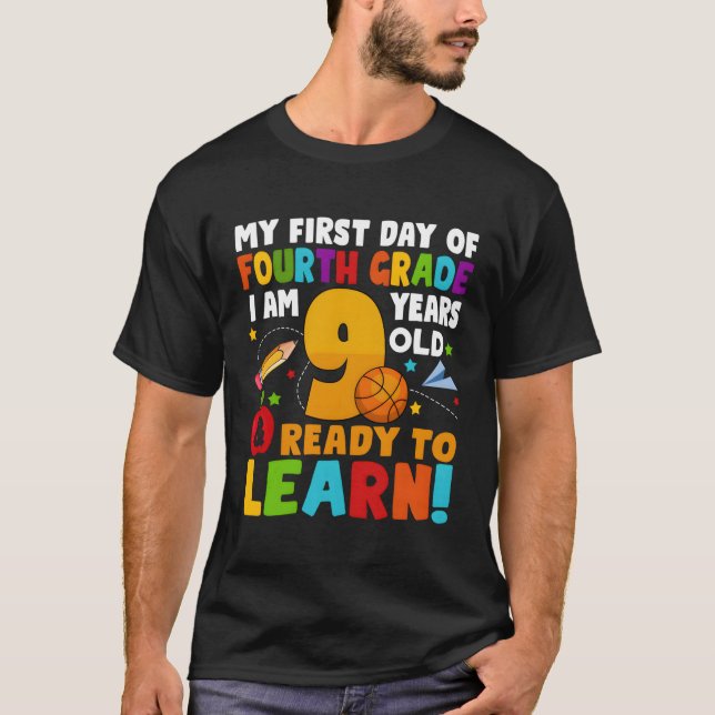 I'M 9 Ready To Learn My Back To School Fourth 4Th  T-Shirt (Front)