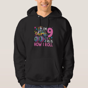 I'm 9 This Is How I Roll 9th Birthday Monster Truc Hoodie