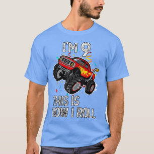 I'm 9 This Is How I Roll 9th Birthday Monster Truc T-Shirt