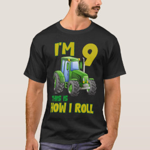 I'm 9 This Is How I Roll Farm Tractor 9th Birthday T-Shirt