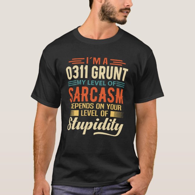 I'm A 0311 Grunt T-Shirt (Front)