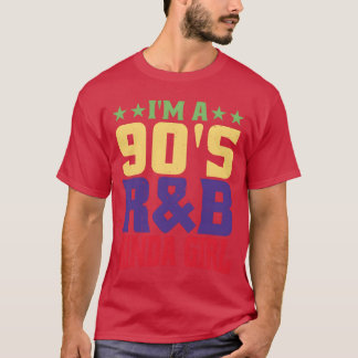 Im A 90s Rb Kinda Girl vintage T-Shirt