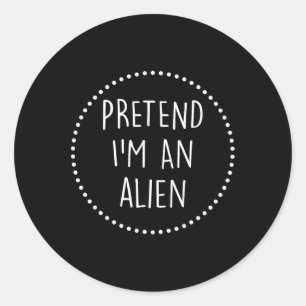 Im A Alien Halloween Costume Classic Round Sticker