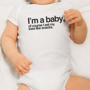I'm a baby, of course I eat my toes like snacks Baby Bodysuit