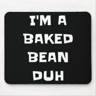 I'm A Baked Bean Duh Fun Lazy Easy Halloween Costu Mouse Mat