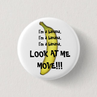 I'm A Banana 3 Cm Round Badge