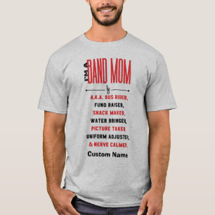 I'm A Band Mum Descriptive Customisable T-Shirt