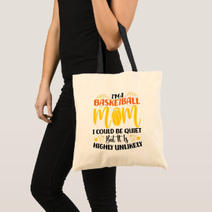I'm A Basketball Mum Cute Mother Sports Fan Funny Tote Bag