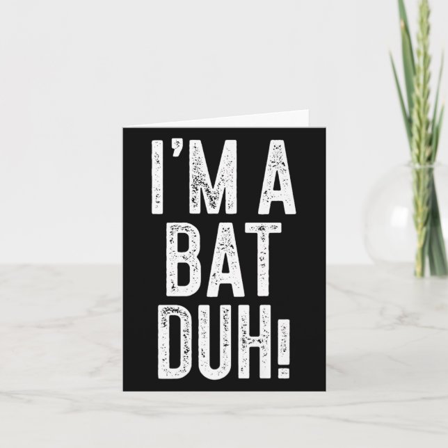 I'm A Bat Duh! Shirt Adult Men Women Kids Bat Cost Card (Front)