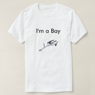 I'm a Bay Trailer T-Shirt