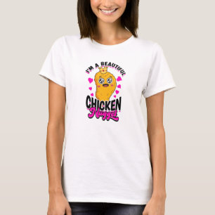 I'm a beautiful chicken nugget - chicken nugget T-Shirt