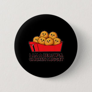 I'm A Beautiful Chicken Nugget Halloween Costume  6 Cm Round Badge