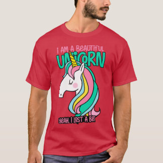 Im a Beautiful Unicorn Yeah I Lost a Bet Funny Los T-Shirt