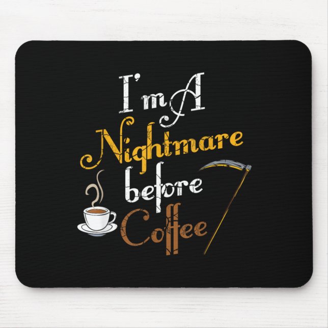 Im A Before Coffee Funny Scary Halloween Mouse Mat (Front)