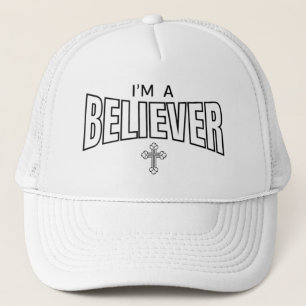 I'm a Believer Christian Trucker Hat