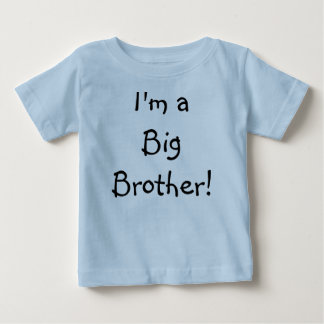I'm a Big Brother! Baby T-Shirt