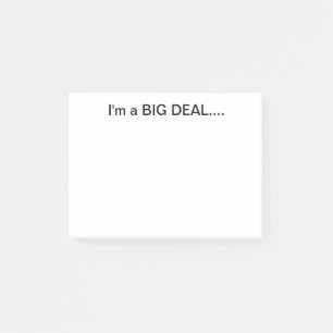 I'm a Big Deal Post It Note