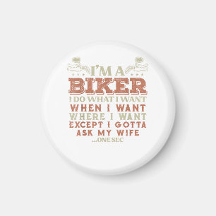 Im A Biker I Do What I Want Funny Motorcycle Motor Magnet