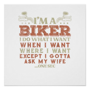 Im A Biker I Do What I Want Funny Motorcycle Motor Poster