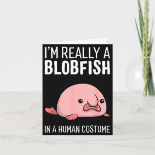 Im A Blobfish In A Human Costume Halloween Funny Card