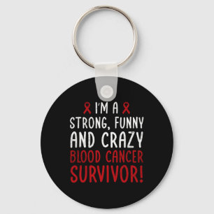 I'm A Blood Cancer Survivor! Blood Cancer Awarenes Key Ring